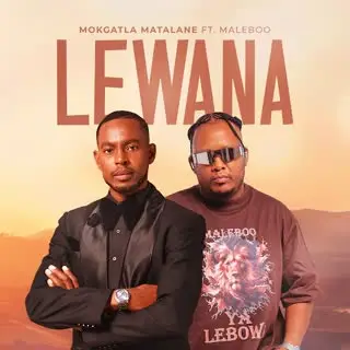 Lewana - Matalane Mokgatla and Maleboo